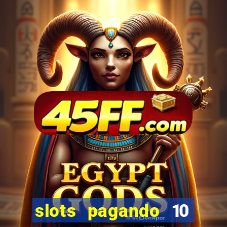 slots pagando 10 no cadastro facebook